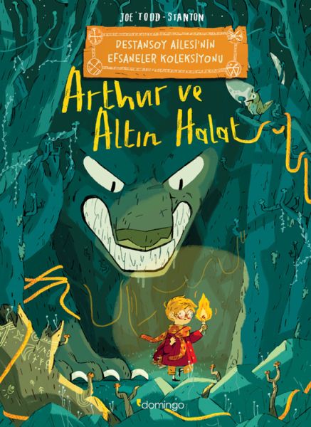 Arthur ve Altın Halat Destansoy Ailesinin Efsaneler Koleksiyonu