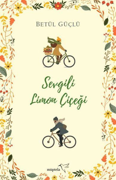 Sevgili Limon Çiçeği  Ciltli