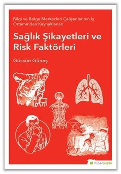 Sağlık Şikayetleri ve Risk Faktörleri