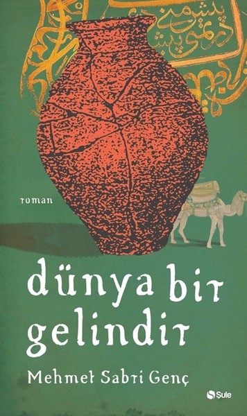 Dünya Bir Gelindir