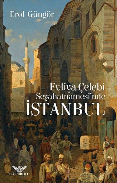 Evliya Çelebi Seyahatnamesinde İstanbul