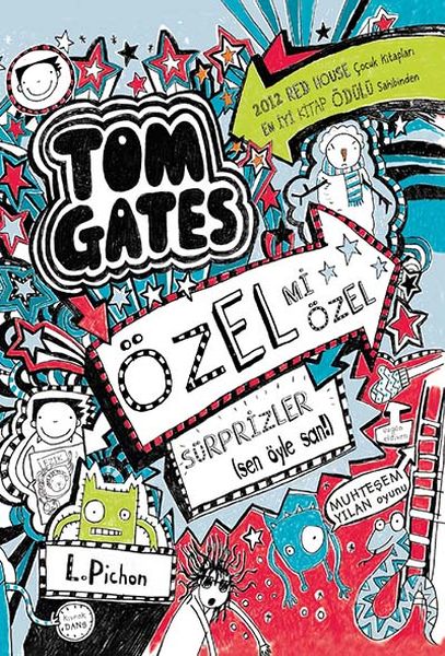 Tom Gates  06 Özel Mi Özel Sürprizler sen öyle san Ciltli