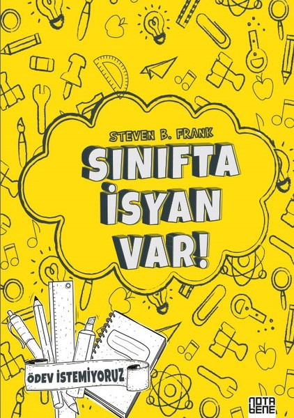 Sınıfta İsyan VarÖdev İstemiyoruz