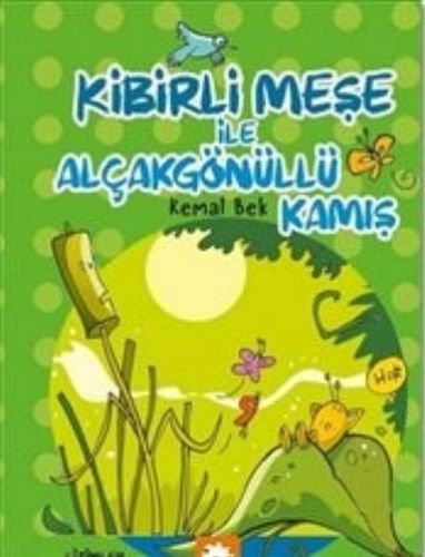 Kibirli Meşe ile Alçakgönüllü Kamış