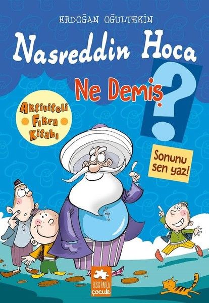 Nasreddin Hoca Ne Demiş