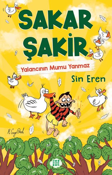 Sakar Şakir 4  Yalancının Mumu Yanmaz Ciltsiz