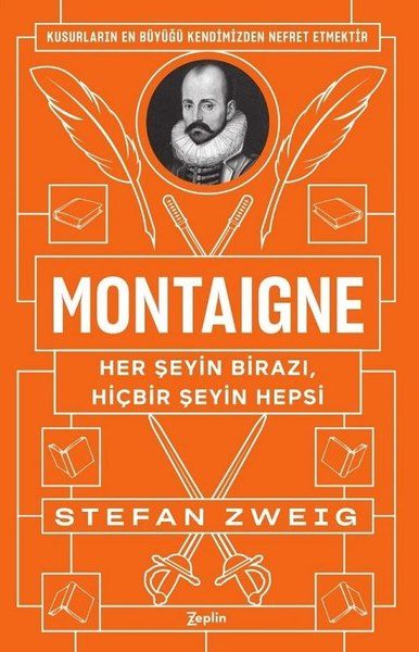 Montaigne  Her Şeyin Birazı Hiçbir Şeyin Hepsi