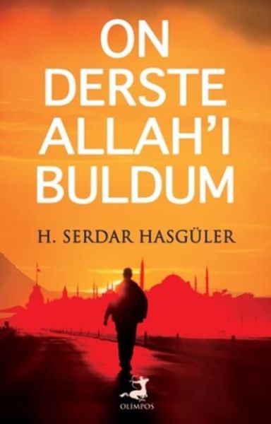 On Derste Allahı Buldum