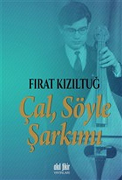 Çal Söyle Şarkımı