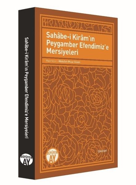 Sahabei Kiramın Peygamber Efendimize Mersiyeleri