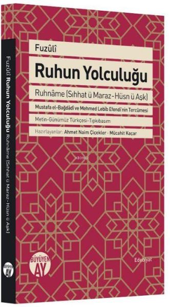 Ruhun Yolculuğu  Ruhname Sıhhat Ü MarazHüsn Ü Aşk