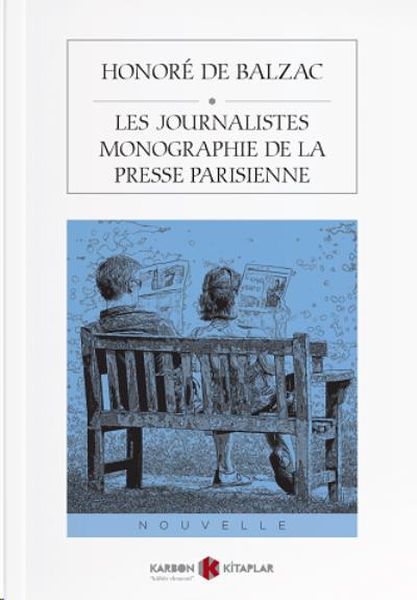 Les Journalistes Monographie De La Presse Parisienne