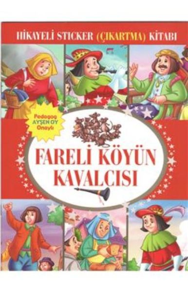 Fareli Köyün Kavalcısı Hikayeli Sticker Çıkartma Kitabı