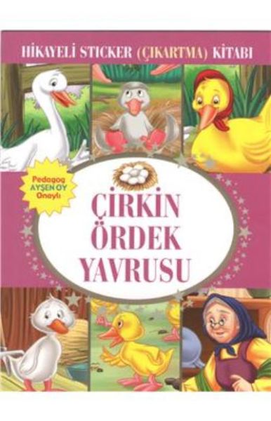 Çirkin Ördek Yavrusu Hikayeli Sticker Çıkartma Kitabı