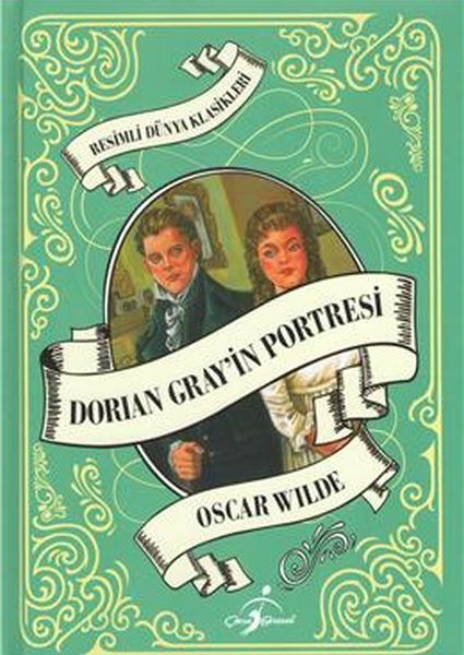 Resimli Dünya Klasikleri  Dorian Gray´İn Portresi Ciltli