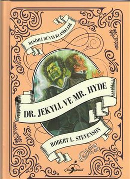 Resimli Dünya Klasikleri   Dr Jekyll Ve Mr Hyde Ciltli