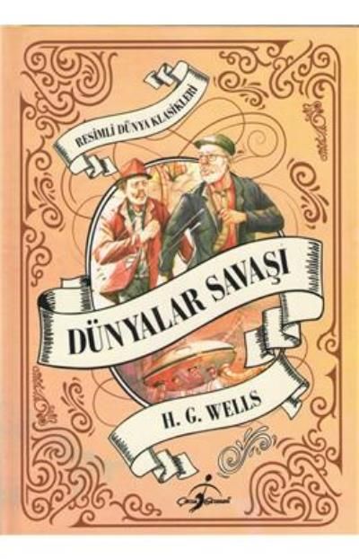 Resimli Dünya Çocuk Klasikleri Dünyalar Savaşı Ciltli