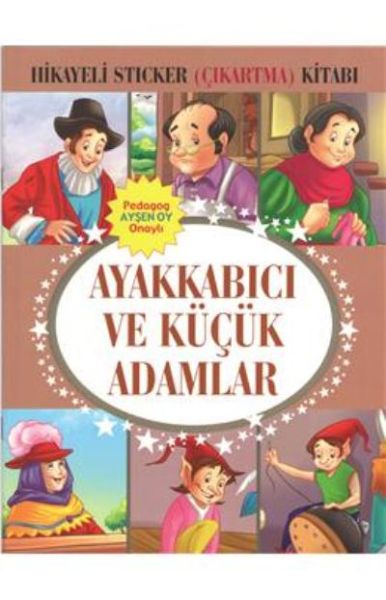 Ayakkabıcı ve Küçük Adamlar Hikayeli Sticker Çıkartma Kitabı