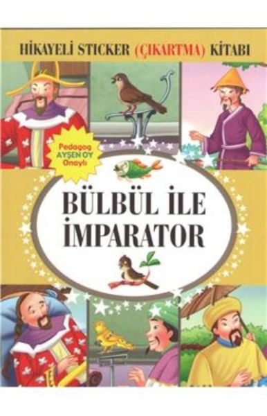 Bülbül İle İmparator Hikayeli Sticker Çıkartma Kitabı