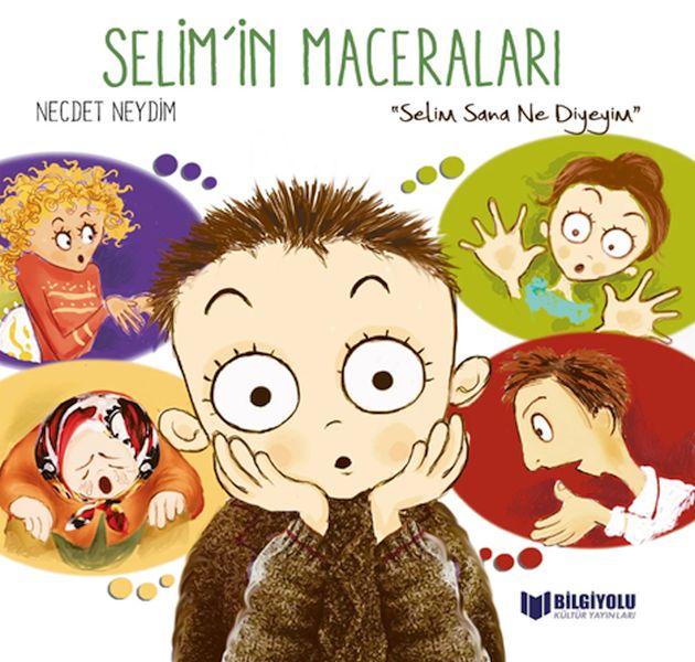 Selimİn Maceraları  Selim Sana Ne Diyeyim