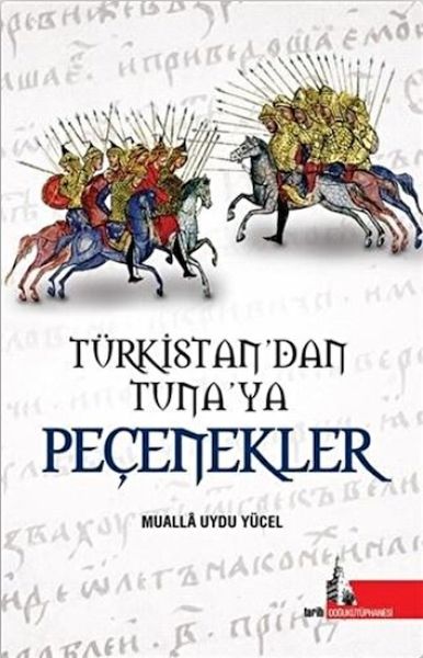 Türkistandan Tunaya Peçenekle