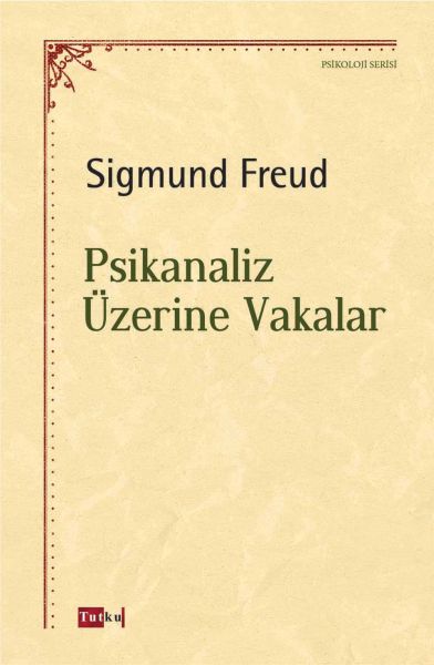 Psikanaliz Üzerine Vakalar