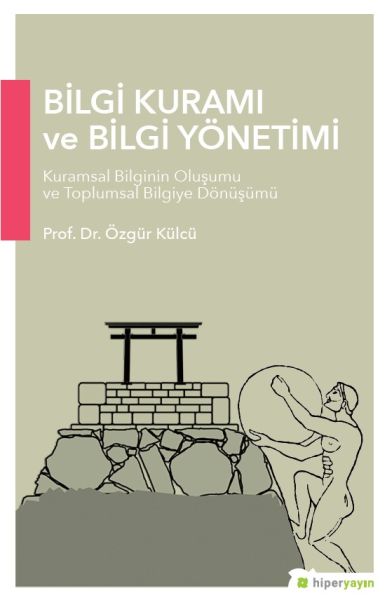 Bilgi Kuramı ve Bilgi Yönetimi