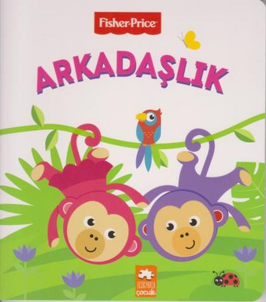 Fisher Price  Arkadaşlık