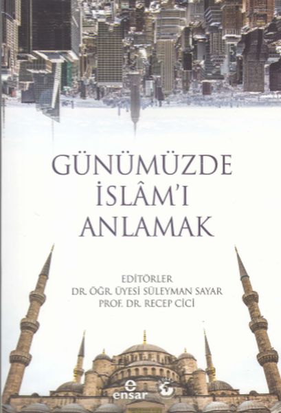 Günümüzde İslamı Anlamak