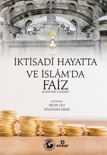 İktisadi Hayatta ve İslamda Faiz