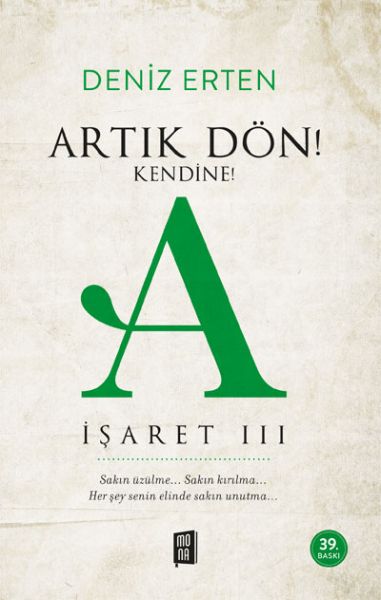 Artık Dön Kendine A İşareti III