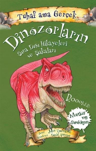 Dinozorların Sıra Dışı Hikayeleri ve Şakaları  Tuhaf Ama Gerçek  Müthiş ve Sürükleyici