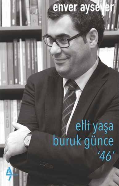 Elli Yaşa Buruk Günce ‘46’