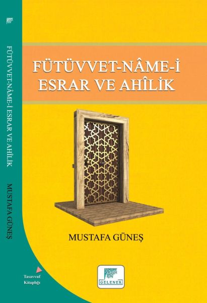 FütüvvetNamei Esrar ve Ahilik