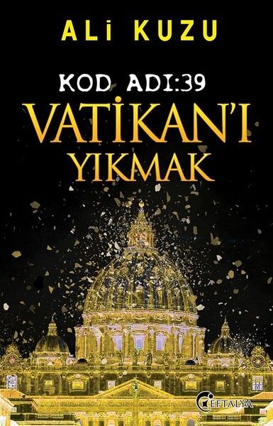 Kod Adı 39Vatikanı Yıkmak