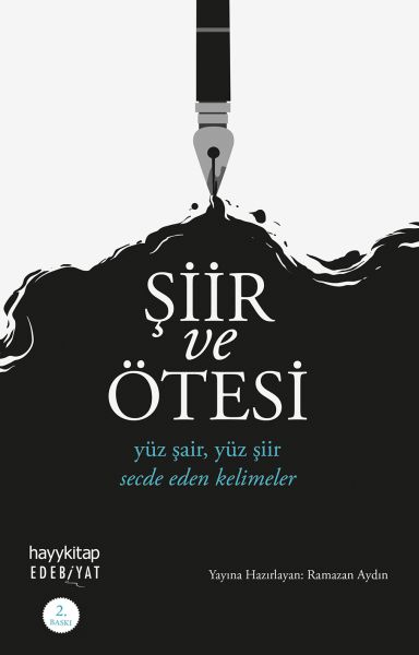 Şiir ve Ötesi  Yüz şair yüz şiir secde eden kelimeler