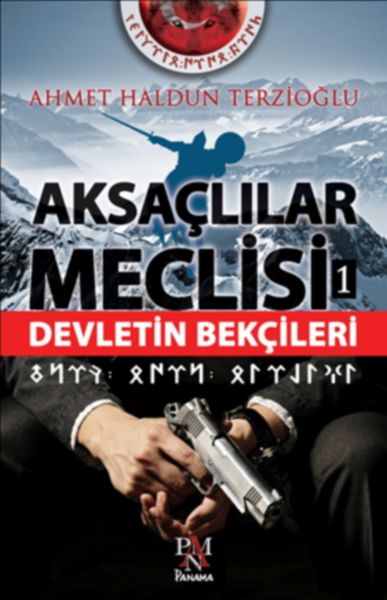 Aksaçlılar Meclisi 1  Devletin Bekçileri