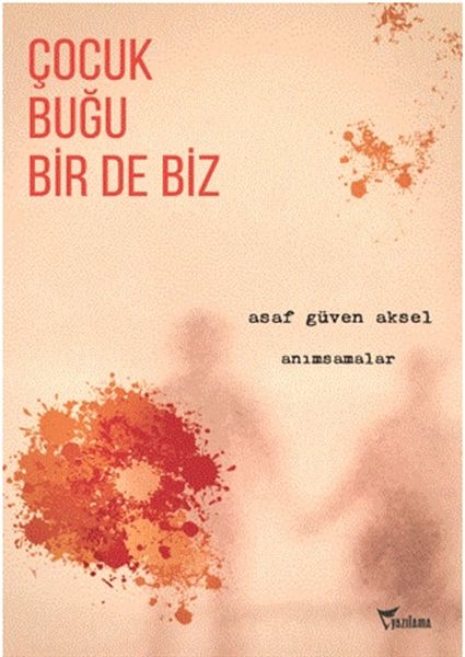 Çocuk Buğu Bir de Biz