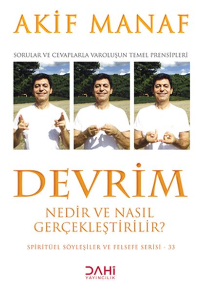 Devrim Nedir ve Nasıl Gerçekleştirilir  Spiritüel Söyleşiler ve Felsefe Serisi 33