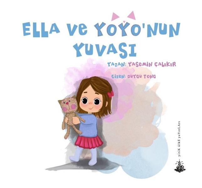 Ella ve Yoyonun Yuvası