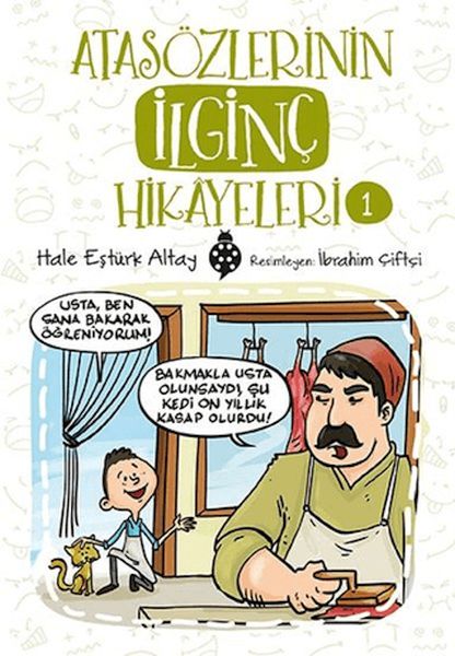 Atasözlerinin İlginç Hikâyeleri1