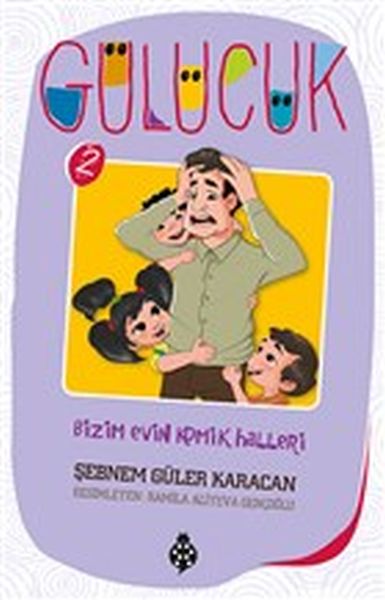 Gülücük 2  Bizim Evin Komik Halleri