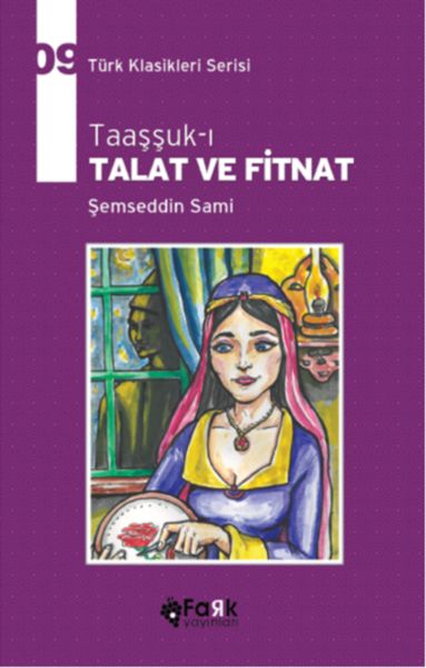 Türk Klasikleri Serisi 9  Taaşşukı Talat ve Fitnat