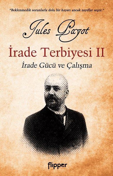 İrade Terbiyesi 2  İrade Gücü ve Çalışma