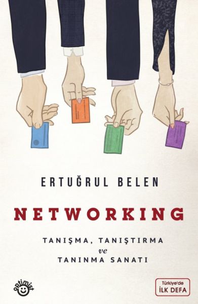 Networking  Tanışma Tanıştırma ve Tanınma Sanatı