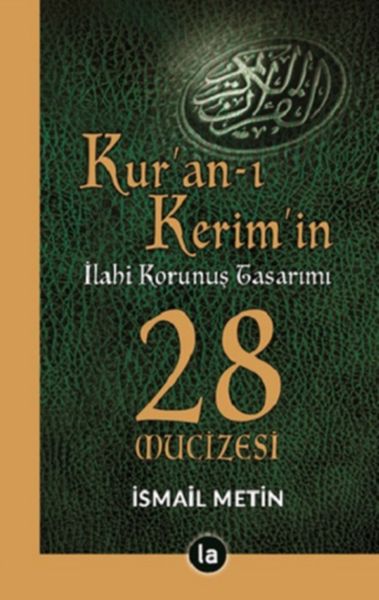 Kur’anı Kerim’in İlahi Korunuş Tasarımı  28 Mucizesi