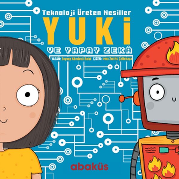 Yuki ve Yapay Zeka  Teknoloji Üreten Nesiller