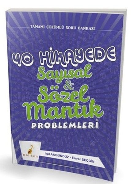 Pelikan 40 Hikayede Sayısal ve Sözel Mantık Problemleri