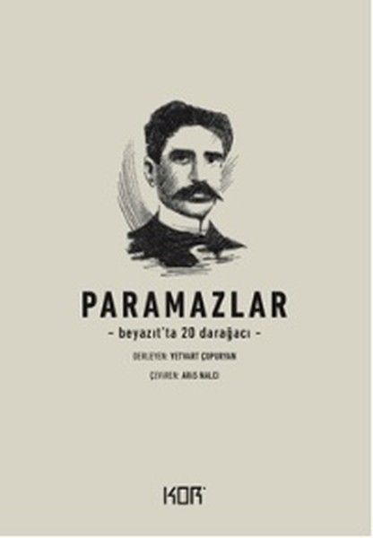 Paramazlar  Beyazıtta 20 Darağacı