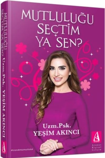 Mutluluğu Seçtim Ya Sen